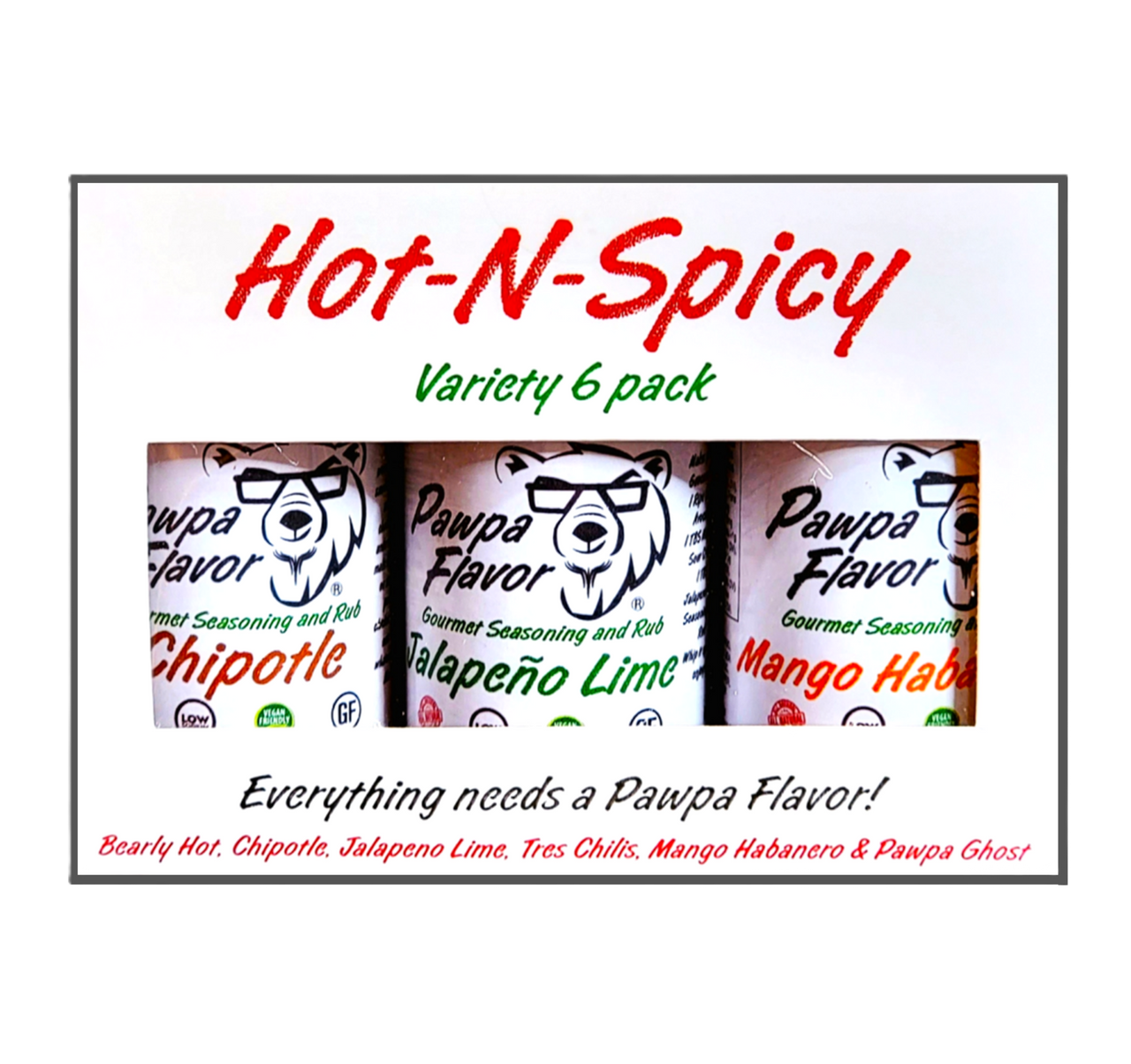 Hot-N-Spicy variety 6 pack consisting of Bearly Hot, Chipotle, Mama Gras, Jalapeno Lime, Mango Habanero and Pawpa Ghost with Pawpa Flavor branding on a white background