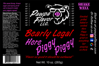 Thumbnail for Pawpa Flavor LLC Bearly Legal Here Piggy Piggy